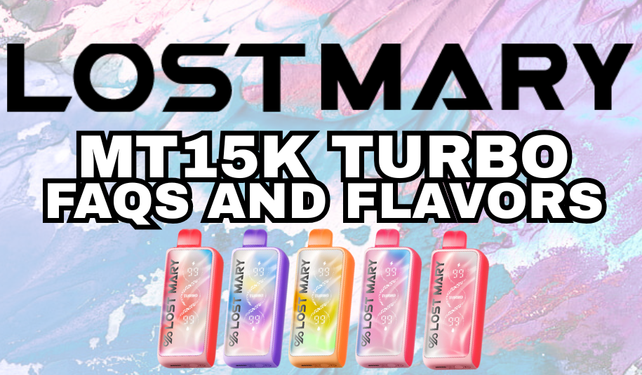 Lost Mary MT15000 Turbo FAQs and New Flavors Lost Mary MT15000 Turbo FAQs and New Flavors