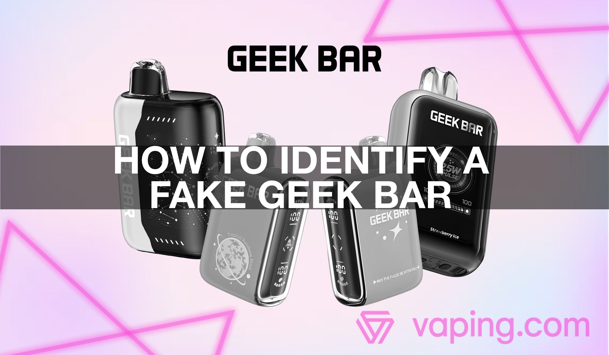 How to Identify a Fake Geek Bar How to Identify a Fake Geek Bar