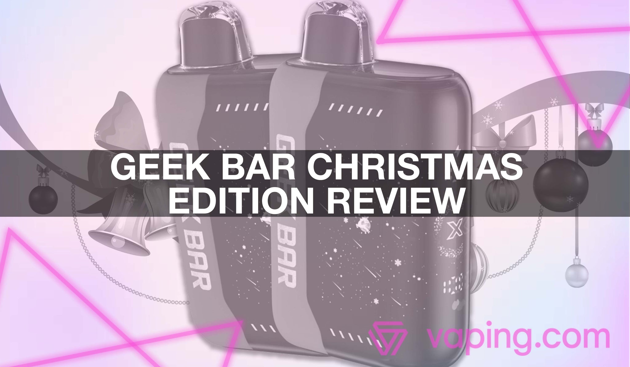 New Geek Bar Christmas Edition Flavors New Geek Bar Christmas Edition Flavors