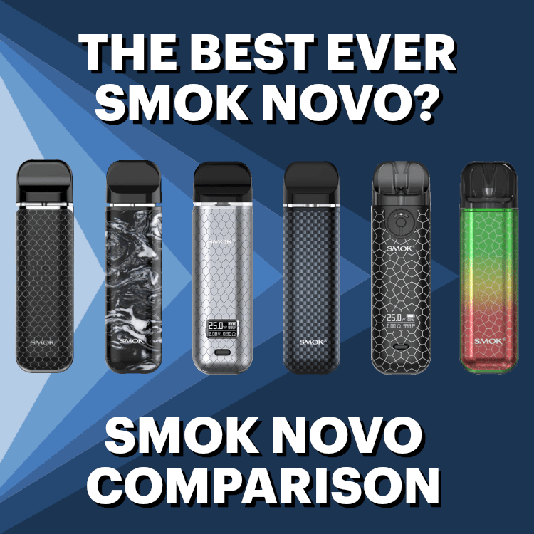 SMOK Novo Comparison SMOK Novo Comparison