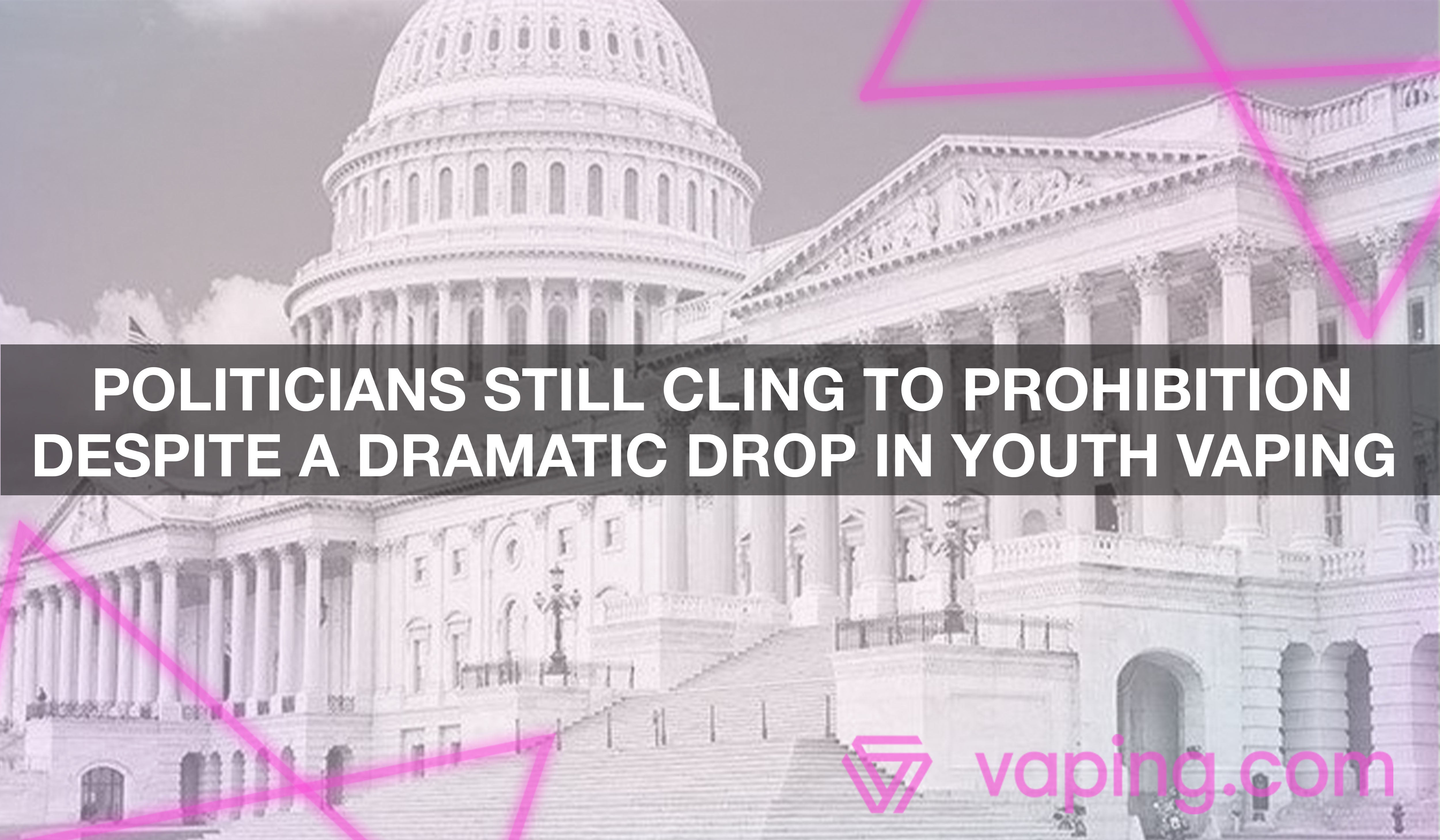 Politicians Still Cling to Prohibition Despite a Dramatic Drop in Youth Vaping