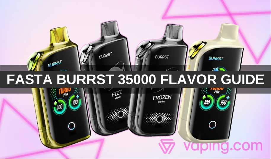 Complete Guide to Fasta Burrst Flavors