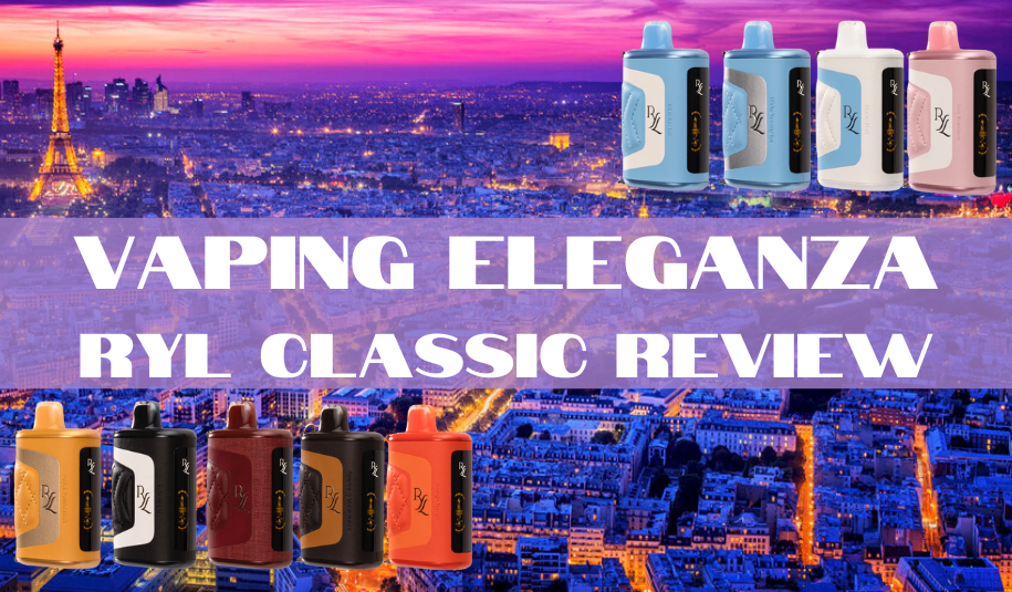 Vaping Eleganza: The RYL Classic 35K by RAZ Review