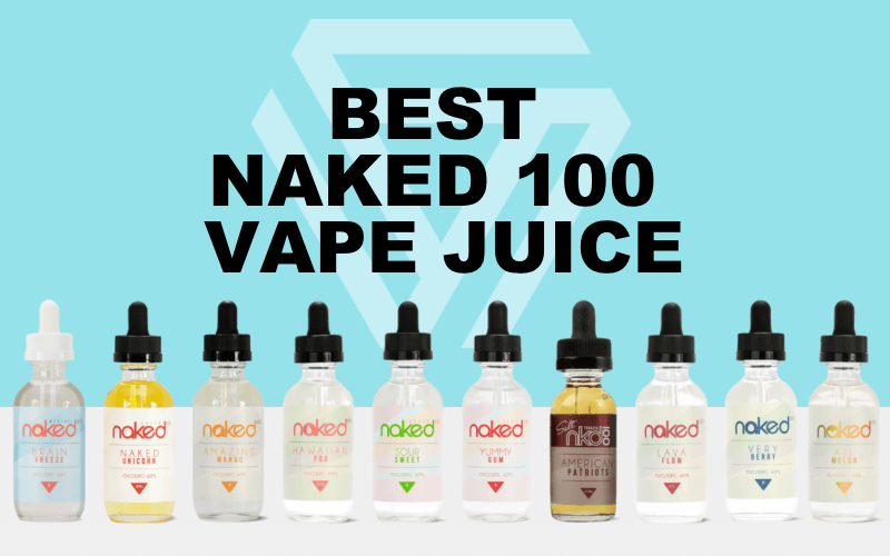 Best Naked 100 Vape Juice