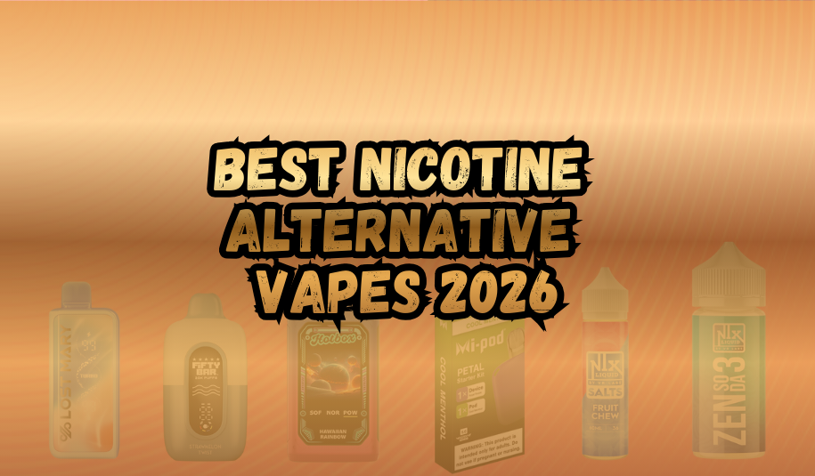 Best Nicotine alternative vapes 2026