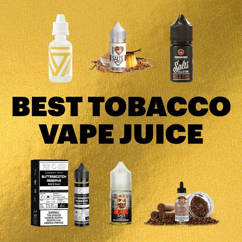 Best Tobacco Vape Juice