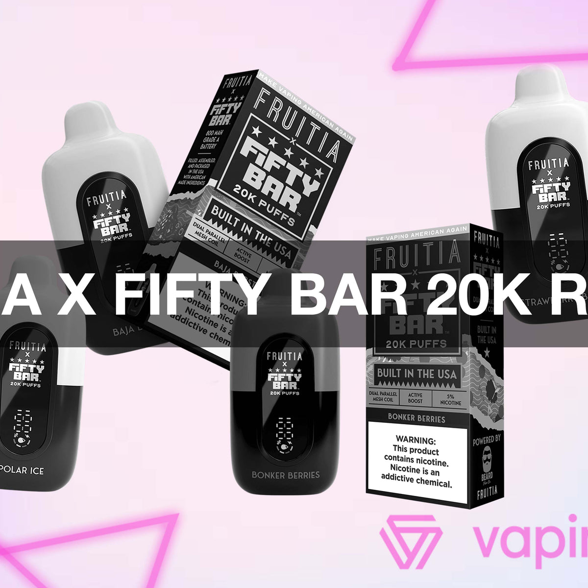 Fruitia x Fifty Bar 20K Review