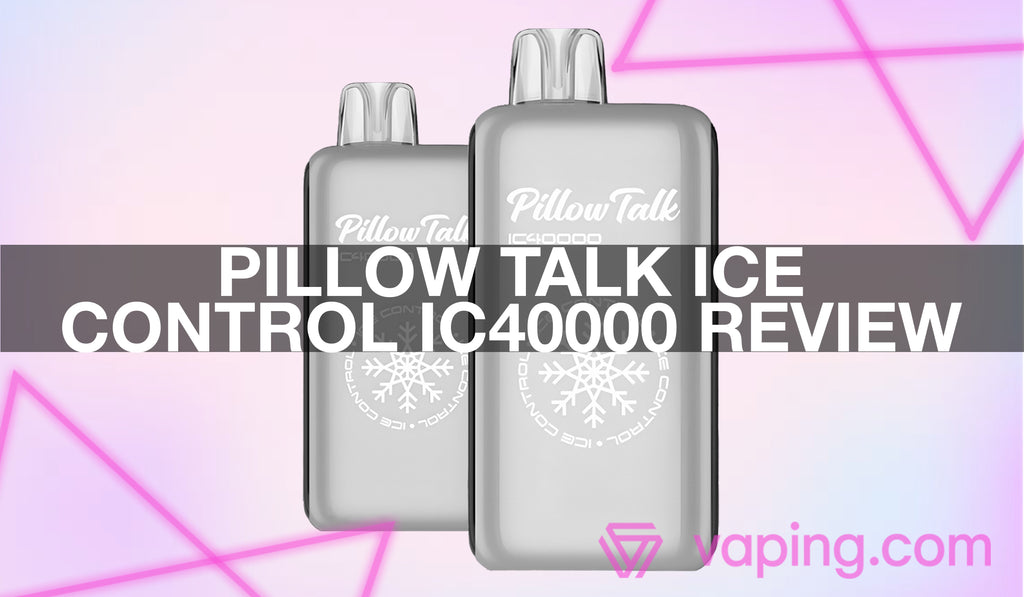 how much is elf bar vape PIllow Talk Ice Control IC40000 Review