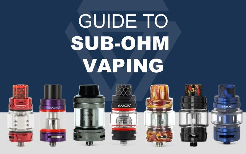 Sub-Ohm Vaping [Guide]