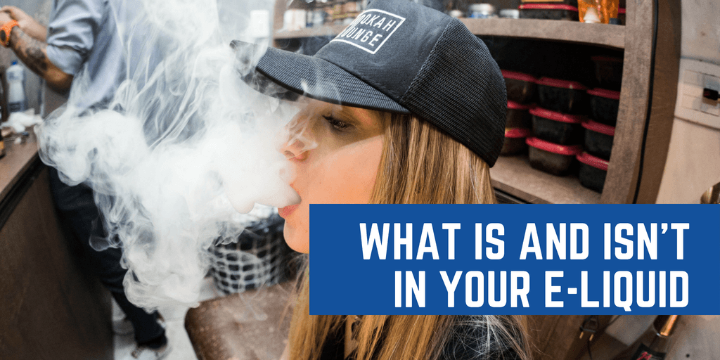 What Is and Isn't in Your E-Liquid